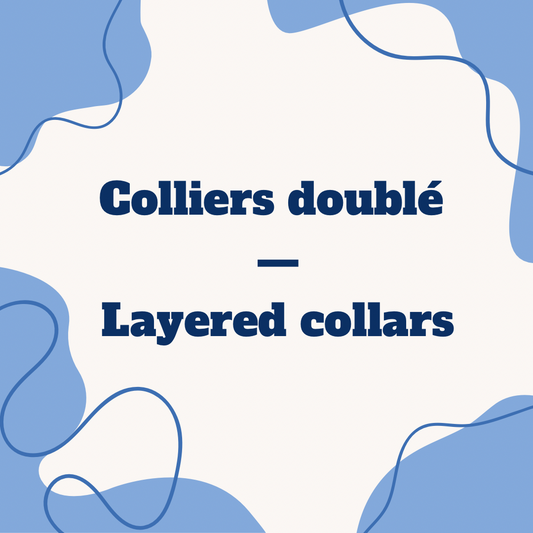Colliers doublés | Layered collars